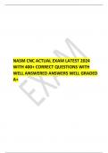  NASM CNC ACTUAL EXAM LATEST 2024 WITH 400+ CORRECT QUESTIONS WITH WELL ANSWERED ANSWERS WELL GRADED A+