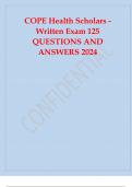 COPE Health Scholars - Written Exam 125 QUESTIONS AND ANSWERS 2024.