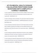 ATI PN MENTAL HEALTH DOSAGE CALCULATION PROCTORED EXAM QUESTIONS WITH COMPLETE & CORRECT ANSWERS