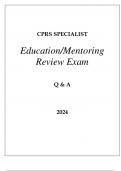 CPRS SPECIALIST ETHICAL EDUCATION & MENTORING REVIEW EXAM Q & A 2024.