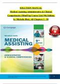 Solution Manual for Medical Assisting Administrative & Clinical Competencies (MindTap Course List) 9th Edition by Michelle Blesi, Verified Chapters 1 - 58, Complete Newest Version