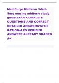 Med Surge Midterm / MedSurg nursing midterm study guide EXAM COMPLETE QUESTIONS AND CORRECT DETAILED ANSWERS WITH RATIONALES VERIFIED ANSWERS ALREADY GRADED A+