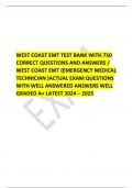  WEST COAST EMT TEST BANK WITH 750 CORRECT QUESTIONS AND ANSWERS / WEST COAST EMT (EMERGENCY MEDICAL TECHNICIAN )ACTUAL EXAM QUESTIONS WITH WELL ANSWERED ANSWERS WELL GRADED A+ LATEST 2024 – 2025 