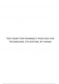 TEST BANK FOR PHARMACY PRACTICE FOR TECHNICIANS, 5TH EDITION, BY HANAN