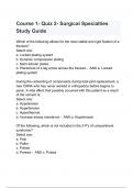 Course 1- Quiz 2- Surgical Specialties Study Guide Exam Questions with correct Answers 2024/2025( A+ GRADED 100% VERIFIED).