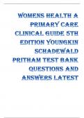 WOMENS HEALTH A PRIMARY CARE CLINICAL GUIDE 5TH EDITION YOUNGKIN SCHADEWALD PRITHAM TEST BANK QUESTIONS AND ANSWERS LATEST