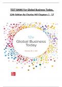 TEST BANK For Global Business Today, 12th Edition By Charles Hill, Verified Chapters 1 - 17, Complete Newest Version