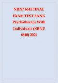 NRNP 6645 FINAL EXAM TEST BANK PSYCHOTHERAPY WITH INDIVIDUALS 2024 UPDATE(NRNP6640)