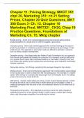 MKTG Exam Pack Latest 2024: Chapter 11: Pricing Strategy, MKGT 351 chpt 20, Marketing 351: ch 21 Setting Prices, Chapter 20 Quiz Questions, MKT 300 Exam 3- Ch. 12, Chapter 19 Marketing Final, MKT321_CH20, Chap 19 Practice Questions, Foundations of Marketi