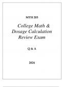 MTH 203 COLLEGE MATH & DOSAGE CALCULATIONS EXAM Q & A 2024 HONDROS