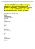  (Combined) NUR 111 Exam 4 Tissue Integrity (cards 1-71), Skin assessment/wound care (cards 72-134) Infection & Inflammation (135-209) Thermoregulation (210-258) IV insertion (259-287). All With Complete Solution 2024/2025.