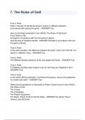 7. The Rules of Golf True or False Rules 7 through 19 identify the player's options in different situations encountered with playing the game. - ANSWER-True How are the Rules presented in the USGA's The Rules of Golf book? From Green to Tee Arranged