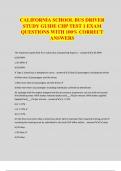 CALIFORNIA SCHOOL BUS DRIVER STUDY GUIDE CHP TEST 1 EXAM QUESTIONS WITH 100% CORRECT ANSWERS