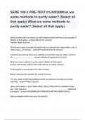 SERE 100.2 PRE-TEST 01JUN20What are some methods to purify water? (Select all that apply) What are some methods to purify water? (Select all that apply)