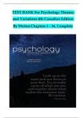 TEST BANK For Psychology Themes and Variations, 4th Canadian Edition By Weiten, Verified Chapters 1 - 16, Complete Newest Version