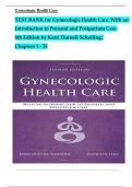 TEST BANK For Gynecologic Health Care: With an Introduction to Prenatal and Postpartum Care, 4th Edition by Kerri Durnell Schuiling, Verified Chapters 1 - 35, Complete Newest Version