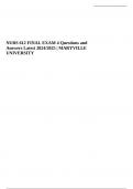 Maryville NURS 612 Exam 1 Questions and Answers Latest Updated 2024/2025 | 100% Verified, NURS 612 Maryville Exam 2, Maryville NURS 612 Exam 3 Questions With Verified Answers, Maryville NURS 612 Final Exam Questions and Answers and NURS 612 FINAL EXAM 4 Q