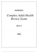 NURSING COMPLEX ADULT HEALTH REVIEW EXAM Q & A 2024