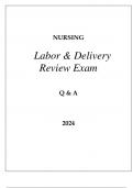 NURSING LABOR & DELIVERY (L&D) REVIEW EXAM Q & A 2024