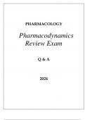 PHARMACOLOGY PHARMACODYNAMICS REVIEW EXAM Q & A 2024.