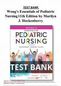 TEST BANK Wong's Essentials of Pediatric Nursing 11th Edition by Marilyn J. Hockenberry - All Chapter (1-31)|Complete Guide A+