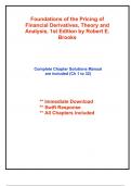 Solutions for Foundations of the Pricing of Financial Derivatives, Theory and Analysis, 1st Edition Brooks (All Chapters included)