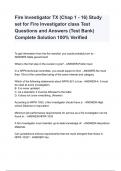 Fire Investigator TX (Chap 1 - 16) Study set for Fire Investigator class Test Questions and Answers (Test Bank) Complete Solution 100% Verified