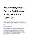 AFAA Primary Group  Exercise Certification  Study Guide 100%  SOLUTION