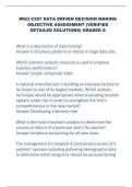 WGU C207 DATA DRIVEN DECISION MAKING  OBJECTIVE ASSESSMENT (VERIFIED  DETAILED SOLUTIONS) GRADED A  What is a description of data mining?  Answer-It discovers patterns or trends in large data sets. Which common analytic measure is used to improve  busines