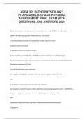 APEA 3P; PATHOPHYSIOLOGY, PHARMACOLOGY AND PHYSICAL ASSESSMENT FINAL EXAM WITH QUESTIONS AND ANSWERS 2024