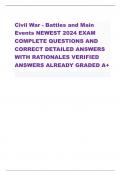 Civil War - Battles and Main  Events NEWEST 2024 EXAM  COMPLETE QUESTIONS AND  CORRECT DETAILED ANSWERS  WITH RATIONALES VERIFIED  ANSWERS ALREADY GRADED A+                       Ulysses S. Grant - CORRECT ANSWER-Union general and future US President    R