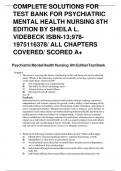 COMPLETE SOLUTIONS FOR TEST BANK FOR PSYCHIATRIC MENTAL HEALTH NURSING 8TH EDITION BY SHEILA L. VIDEBECK ISBN-13;9781975116378/ ALL CHAPTERS COVERED/ SCORED A+ 