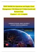 TEST BANK For Operations and Supply Chain Management, 17th Edition by (F. Robert Jacobs, 2024), Verified Chapters 1 - 22, Complete Newest Version