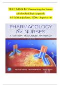 Pharmacology for Nurses A Pathophysiological Approach, 6th Edition TEST BANK by Michael P. Adams; Norman Holland, Verified Chapters 1 - 50, Complete Newest Version