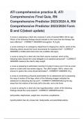 ATI comprehensive practice B, ATI Comprehensive Final Quiz, RN Comprehensive Predictor 2023/2024 A, RN Comprehensive Predictor 2023/2024 Form B and C(latest update)