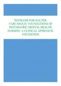 TESTBANK FOR HALTER:  VARCAROLIS’ FOUNDATIONS OF  PSYCHIATRIC MENTAL HEALTH  NURSING: A CLINICAL APPROACH,  8TH EDITION