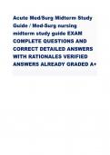 Acute Med/Surg Midterm Study Guide / Med-Surg nursing midterm study guide EXAM COMPLETE QUESTIONS AND CORRECT DETAILED ANSWERS WITH RATIONALES VERIFIED ANSWERS ALREADY GRADED A+   