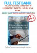 Test Bank For Wilkins' Clinical Assessment in Respiratory Care 9th Edition By Al Heuer | 9780323696999 | | Chapter 1-21 | All Chapters with Answers and Rationals