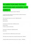 PA INSPECTION AND TESTING    QUESTIONS AND ANSWERS 100% CORRECT   