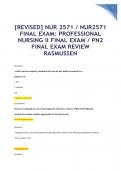 [REVISED] NUR 2571 / NUR2571 FINAL EXAM: PROFESSIONAL NURSING II FINAL EXAM / PN2 FINAL EXAM REVIEW (LATEST 2024/2025) RASMUSSEN