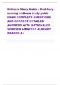 Midterm Study Guide / Med-Surg nursing midterm study guide EXAM COMPLETE QUESTIONS AND CORRECT DETAILED ANSWERS WITH RATIONALES VERIFIED ANSWERS ALREADY GRADED A+