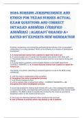 2024 Nursing Jurisprudence and Ethics for Texas Nurses ACTUAL EXAM QUESTIONS AND CORRECT DETAILED ANSWERS (VERIFIED ANSWERS) |ALREADY GRADED A+ RATED BY EXPERTS NEW GENERATION