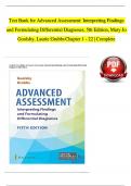 TEST BANK For Advanced Assessment Interpreting Findings and Formulating Differential Diagnoses, 5th Edition by Goolsby, Verified Chapters 1 - 22, Complete Newest Version