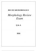 BIO 221 MICROBIOLOGY MORPHOLOGY REVIEW EXAM Q & A 2024.