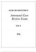 NURS 326 OBSTETRICS ANTENATAL CARE REVIEW EXAM Q & A 2024