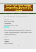 Course 1- Quiz 2- Surgical Specialties  study guide Exam | Questions & 100%  Correct Answers (Verified) | Latest Update  | Grade A+ 