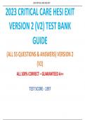 2023 CRITICAL CARE HESI EXIT VERSION 2 (V2) TEST BANK GUIDE