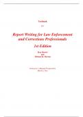 Test Bank for Report Writing for Law Enforcement and Corrections Professionals 1st Edition By Ken Morris, Michael Merson (All Chapters, 100% Original Verified, A+ Grade)