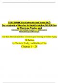 TEST BANK For Ebersole and Hess GÇÖ Gerontological Nursing & Healthy Aging 5th Edition by Theris A. Touhy, and Kathleen F Jet Verified Chapter's 1 - 28 Complete  Medical/Surgical Nursing II 