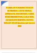 1 WARDLAW’S PERSPECTIVES IN  NUTRITION: A FUNCTIONAL  APPROACH, 2ND EDITION, CAROL  BYRD-BREDBENNER, GAILE MOE,  JACQUELINE BERNING, DANITA  KELLEY EXAM Questions and Answers  2024